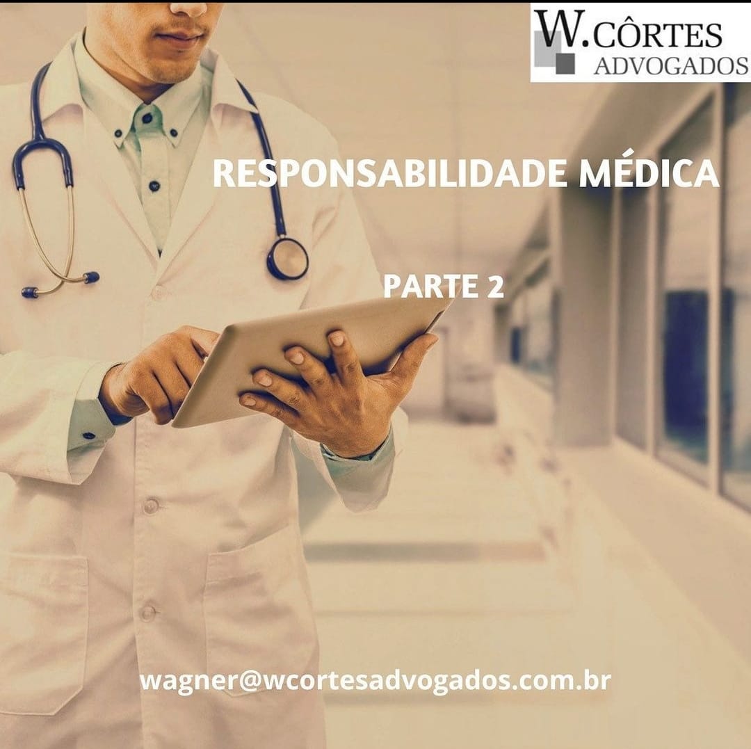 No momento, você está visualizando Responsabilidade médica parte 2